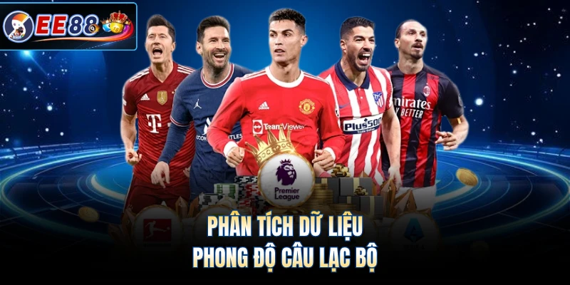 Phân tích dữ liệu phong độ câu lạc bộ